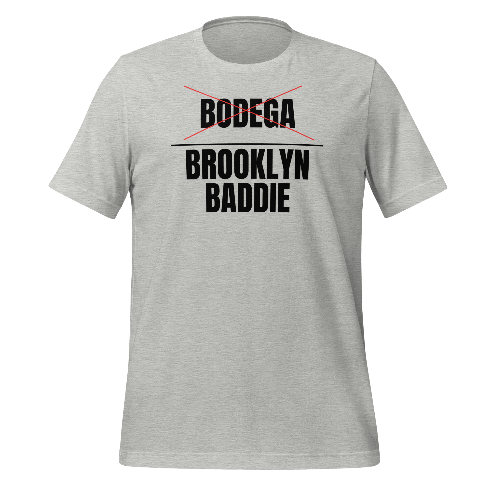 Women's t-shirt featuring bold text design: 'Bodega' crossed out and 'Brooklyn Baddie' printed.